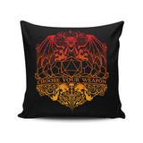 Choose Your Weapon - Throw Pillow
