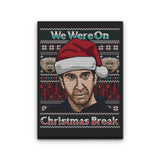 Christmas Break - Canvas Print