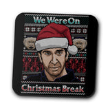 Christmas Break - Coasters