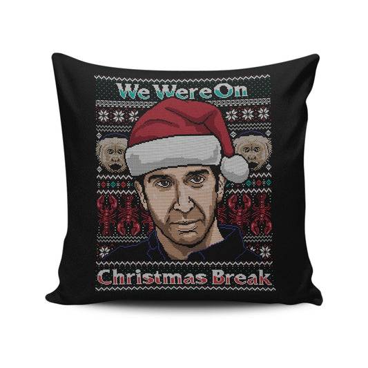 Christmas Break - Throw Pillow