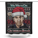 Christmas Break - Shower Curtain