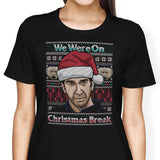 Christmas Break - Women's Apparel