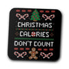 Christmas Calories Don't Count - Coasters