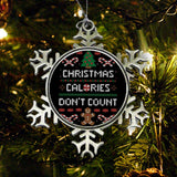 Christmas Calories Don't Count - Ornament
