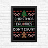 Christmas Calories Don't Count - Posters & Prints