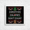 Christmas Calories Don't Count - Posters & Prints