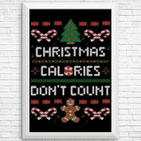 Christmas Calories Don't Count - Posters & Prints