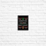 Christmas Calories Don't Count - Posters & Prints