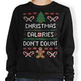 Christmas Calories Don't Count - Sweatshirt