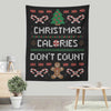 Christmas Calories Don't Count - Wall Tapestry