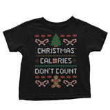 Christmas Calories Don't Count - Youth Apparel