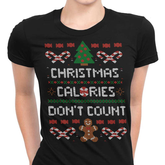 Christmas Calories Don't Count - Women's Apparel