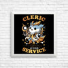 Cleric at Your Service - Posters & Prints