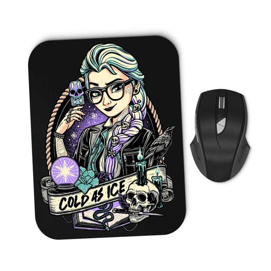 Cold as Ice - Mousepad