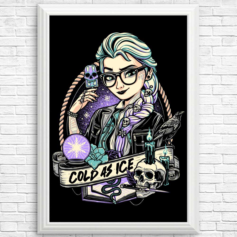 Cold as Ice - Posters & Prints