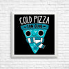 Cold Pizza Fan Club - Posters & Prints