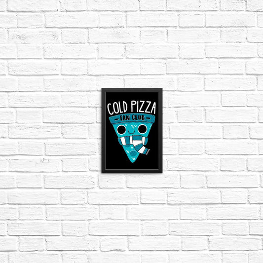 Cold Pizza Fan Club - Posters & Prints