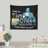 Come to Scranton - Wall Tapestry