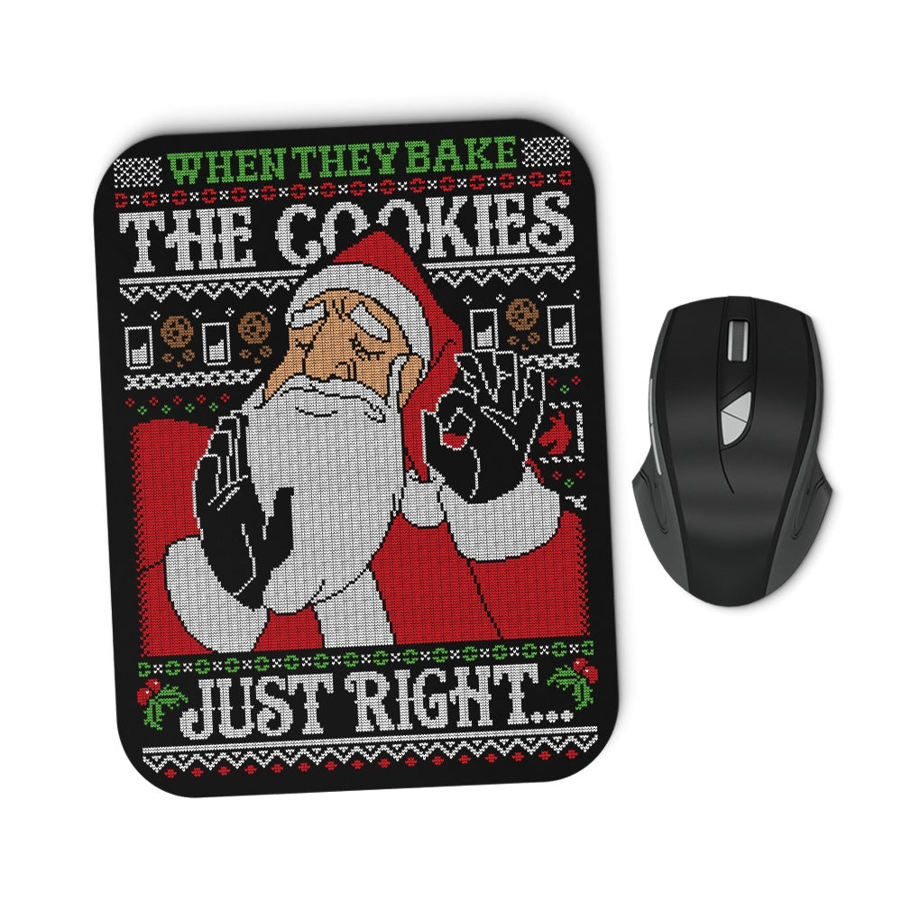 Cookies Just Right - Mousepad