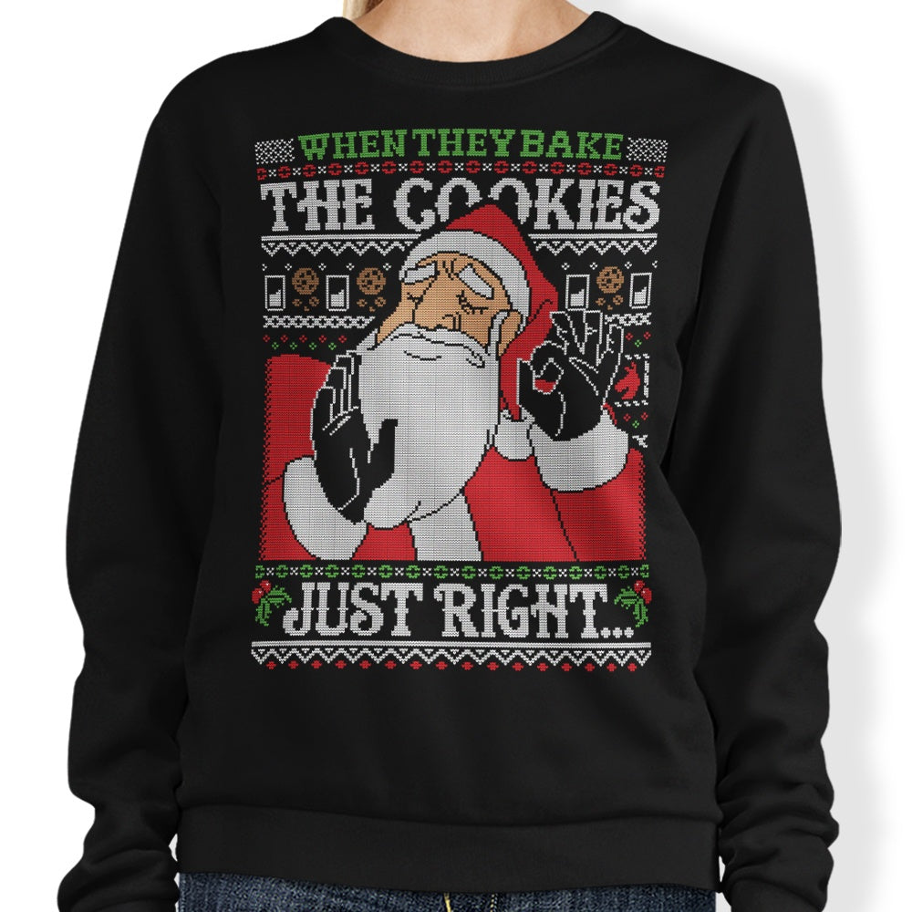 Cookies Just Right - Sweatshirt