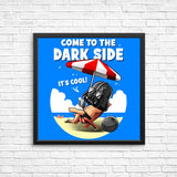 Cooler on the Dark Side - Posters & Prints