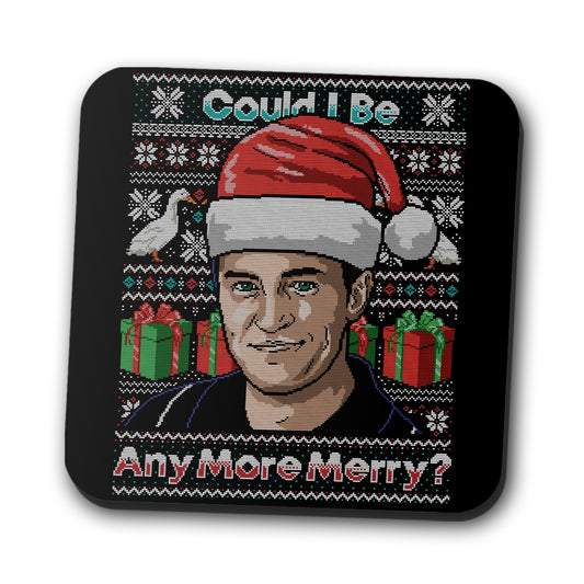 Could I Be Any More Merry - Coasters