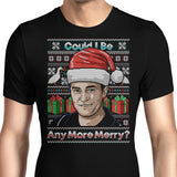 Could I Be Any More Merry - Men's Apparel