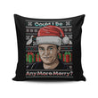 Could I Be Any More Merry - Throw Pillow