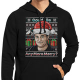 Could I Be Any More Merry - Hoodie