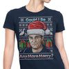 Could I Be Any More Merry - Women's Apparel