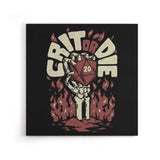 Crit or Die - Canvas Print