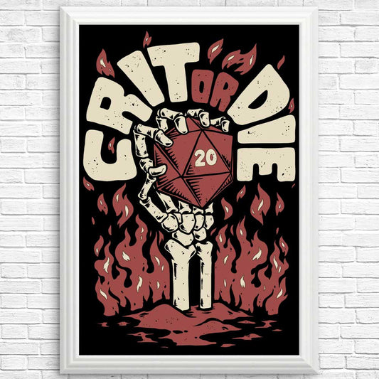 Crit or Die - Posters & Prints