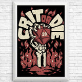 Crit or Die - Posters & Prints