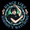 Dance Like Nobody's Watching - Wall Tapestry