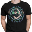 Dance Like Nobody's Watching - Men's Apparel
