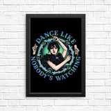 Dance Like Nobody's Watching - Posters & Prints
