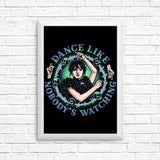 Dance Like Nobody's Watching - Posters & Prints