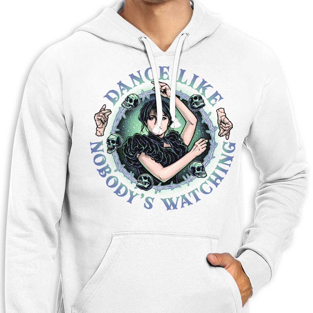 Dance Like Nobody's Watching - Hoodie