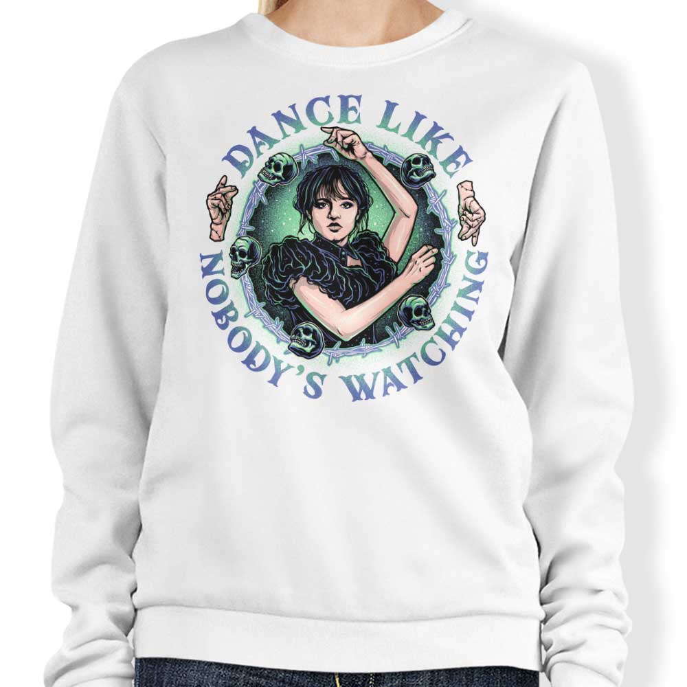 Dance Like Nobody's Watching - Sweatshirt