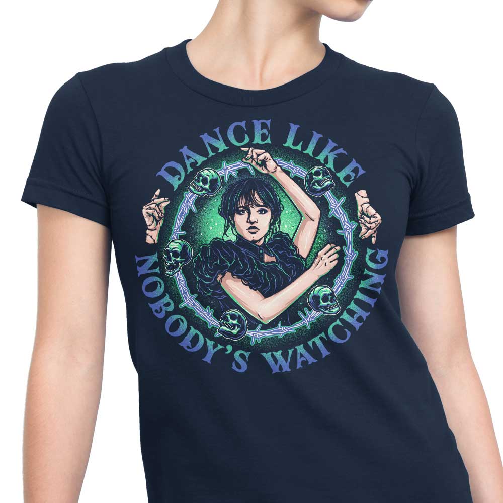 Dance Like Nobody's Watching - Women's Apparel