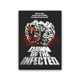 Dawn of the Infected - Canvas Print