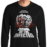 Dawn of the Infected - Long Sleeve T-Shirt