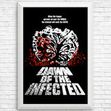 Dawn of the Infected - Posters & Prints