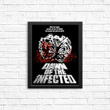 Dawn of the Infected - Posters & Prints