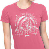 Dead in Dog Years - Women's Apparel
