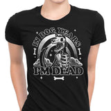 Dead in Dog Years - Women's Apparel