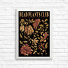 Dead Plants Club - Posters & Prints