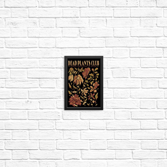 Dead Plants Club - Posters & Prints