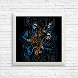 Death and Saxes - Posters & Prints