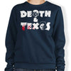 Death and Texas - Sweatshirt